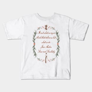 Jane Austen Quote Sense and Sensibility Cottage Core Flower Wreath Watercolor Kids T-Shirt